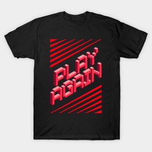 Play Again T-Shirt